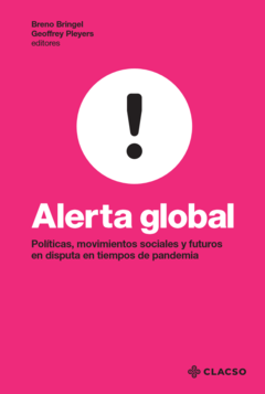 ALERTA GLOBAL POLITICAS MOVIMIENTOS SOCIALES - BRINGEL B PLEYERS G - comprar online