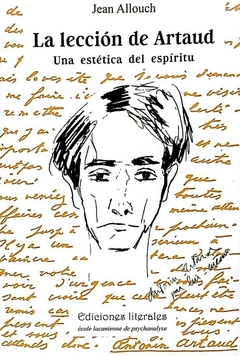 LA LECCION DE ARTAUD UNA ESTETICA DEL ESPIRITU - JEAN ALLOUCH