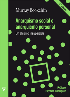 ANARQUISMO SOCIAL O ANARQUISMO PERSONAL - BOOKCHIN MURRAY