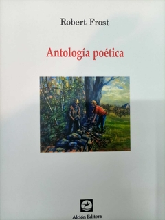 ANTOLOGIA POETICA - FROST ROBERT