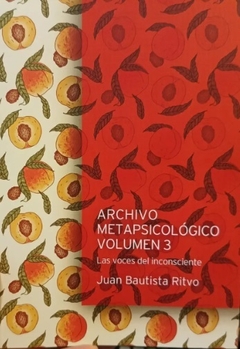 ARCHIVO METAPSICOLOGICO VOLUMEN 3 - JUAN BAUTISTA RITVO