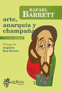 ARTE ANARQUIA Y CHAMPAÑA - BARRETT RAFAEL