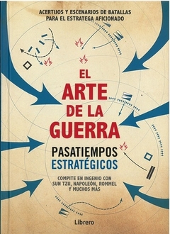 ARTE DE LA GUERRA PASATIEMPOS ESTRATEGICOS - GALLAND RICHARD W