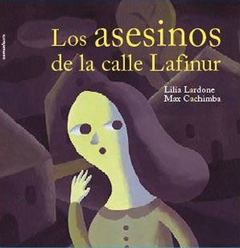 ASESINOS DE LA CALLE LAFINUR - LARDONE L CACHIMBA M