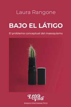 BAJO EL LATIGO - RANGONE LAURA