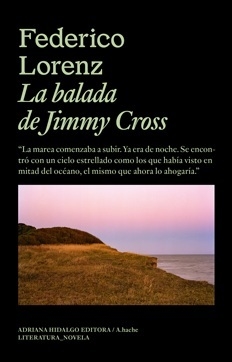 LA BALADA DE JIMMY CROSS - FEDERICO LORENZ