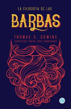 FILOSOFIA DE LAS BARBAS LA - GOWING THOMAS S