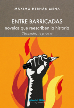 ENTRE BARRICADAS - MENA MAXIMO H