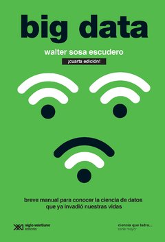 BIG DATA BREVE MANUAL PARA CONCOCER LA CIENCIA DE - SOSA ESCUDERO WALTER