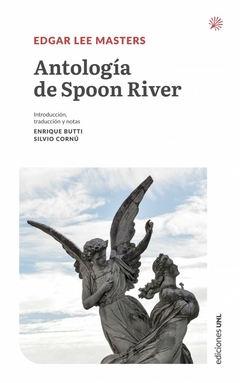 ANTOLOGIA DE SPOON RIVER - EDGAR LEE MASTERS