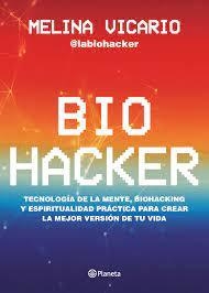 BIOHACKER - VICARIO MELINA