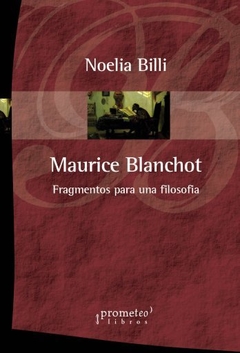 MAURICE BLANCHOT FRAGMENTOS PARA UNA FILOSOFIA - BILLI NOELIA COMP