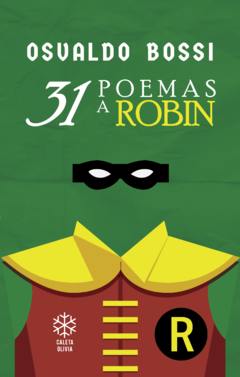 31 POEMAS A ROBIN - BOSSI OSVALDO