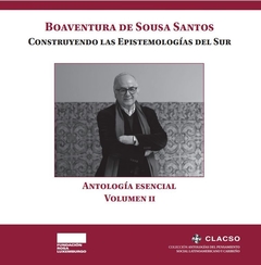 CONSTRUYENDO LAS EPISTEMOLOGIAS DEL SUR 2 ANTOLOGI - DE SOUSA SANTOS BOAVENTURA
