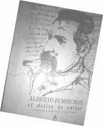 ALBERTO BURNICHON EL DELITO DE EDITAR - PARFENIUK A Y OTROS