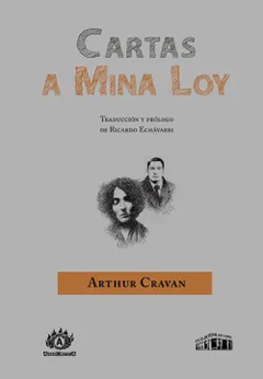 CARTAS A MINA LOY - ARTHUR CRAVAN