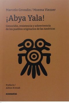 ABYA YALA GENOCIDIORESISTENCIA Y SOBREVIVENCIA - MARCELO GRONDIN MOEMA VIEZZER