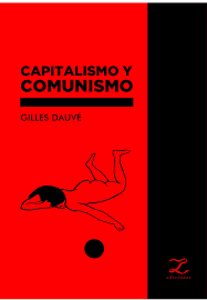 CAPITALISMO Y COMUNISMO - DAUVE GILLES