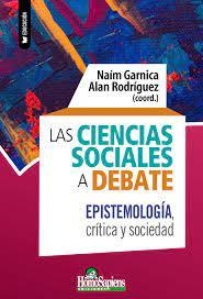 CIENCIAS SOCIALES EN DEBATE EPISTEMOLOGIA CRITICA Y SOCIEDAD - GARNICA N RODRIGUEZ A