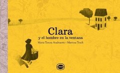 CLARA Y EL HOMBRE EN LA VENTANA - ANDRUETTO M T TRACH