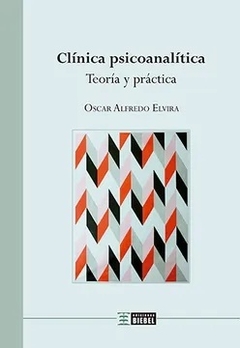 CLINICA PSICOANALITICA TEORIA Y PRACTICA - ELVIRA OSCAR ALFREDO