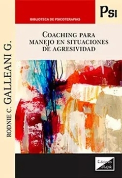 COACHING PARA MANEJO EN SITUACIONES DE AGRESIVIDAD - GALLEANI RODNIE