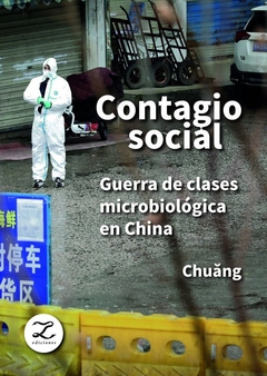 CONTAGIO SOCIAL GUERRA DE CLASES MICROBIOLOGIA EN - CHUANG