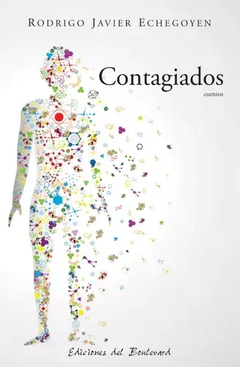 CONTAGIADOS CUENTOS - ECHEGOYEN RODRIGO J