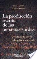 PRODUCCIÓN ESCRITA DE LAS PERSONAS SORDAS LA - CARRIZO MABRES