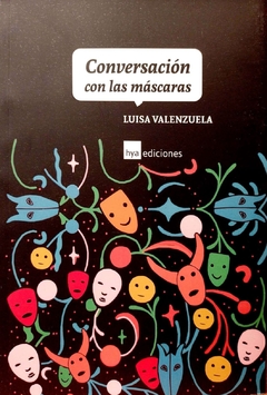 CONVERSACION CON LAS MASCARAS - LUISA VALENZUELA