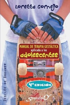 MANUAL DE TERAPIA GESTÁLTICA APLICADA A LOS ADOLESCENTES LORETTA CORNEJO