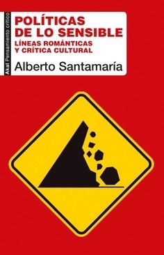 POLITICAS DE LO SENSIBLE - ALBERTO SANTAMARIA
