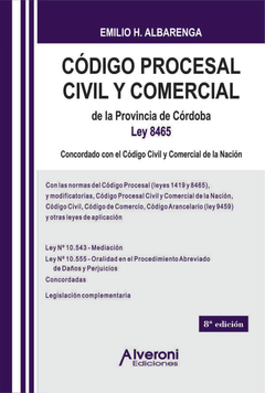 CODIGO PROCESAL CIVIL Y COMERCIAL PROVINCIA CORDOBA - ALBARENGA EMILIO