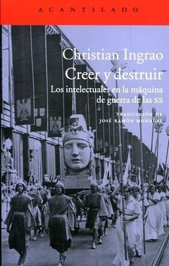 CREER Y DESTRUIR INTELECTUALES EN LA MAQUINA DE - INGRAO CHRISTIAN