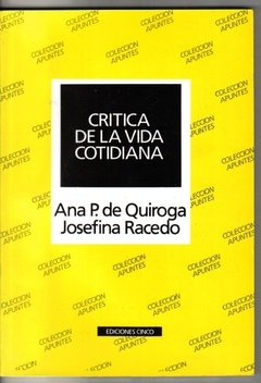 CRITICA DE LA VIDA COTIDIANA - QUIROGA A RACEDO J