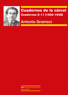 CUADERNOS DE LA CARCEL 2 CUADERNOS 6 - 11 (1930 - 1935) - ANTONIO GRAMSCI