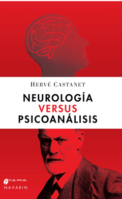 NEUROLOGIA VERSUS PSICOANALISIS - HERVE CASTANET