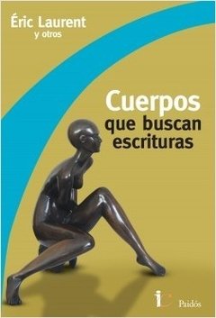 CUERPOS QUE BUSCAN ESCRITURAS - LAURENT ERIC Y OTROS