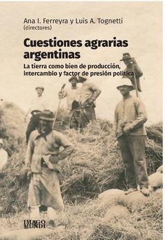 CUESTIONES AGRARIAS ARGENTINAS - FERREYRA ANA INES