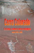 CERRO COLORADO CULTURA CIENCIA ARQUEOLOGICA - FERREIRA SOAJE DE PEREA