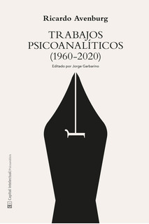 TRABAJOS PSICOANALITICOS 1960 2020 - AVENBURG RICARDO
