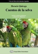 CUENTOS DE LA SELVA - QUIROGA HORACIO