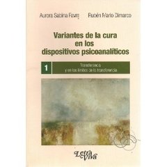 VARIANTES DE LA CURA 1 EN LOS DISPOSITIVOS PSICOANALÍTICOS - FAVRE A S DIMARCO R