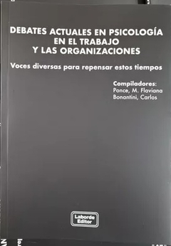 DEBATES ACTUALES 2 PSICOLOGIA EN EL TRABAJO Y ORGANIZACIONES - FLAVIANA PONCE CARLOS BONANTIN