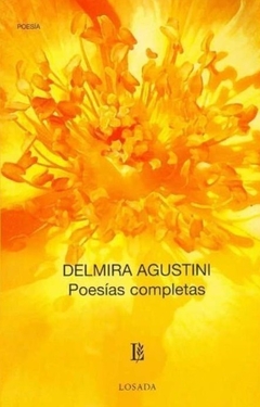 POESIAS COMPLETAS - AGUSTINI DELMIRA