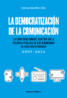 LA DEMOCRATIZACION DE LA COMUNICACION - DIAZ CECILIA BEATRIZ