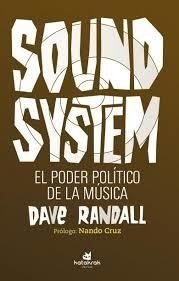 SOUND SYSTEM EL PODER POLITICO DE LA MUSICA - RANDALL DAVE