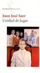 UNIDAD DE LUGAR - SAER JUAN JOSE