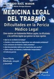 MEDICINA LEGAL DEL TRABAJO DIFICULTADES EN LA PERICIA MEDICO LEGAL - WARON LEONARDO RAUL