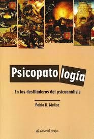 PSICOPATOLOGIA EN LOS DESFILADEROS PSICOANALISIS - MUÑOZ PABLO